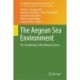 The Aegean Sea Environment: The Geodiversity of the Natural System