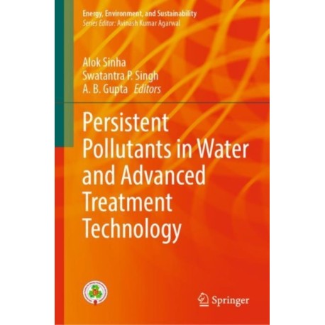 Persistent Pollutants in Water and Advanced Treatment Technology