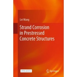 Strand Corrosion in Prestressed Concrete Structures
