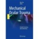 Mechanical Ocular Trauma: Current Consensus and Controversy