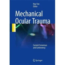 Mechanical Ocular Trauma: Current Consensus and Controversy