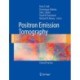 Positron Emission Tomography: Clinical Practice