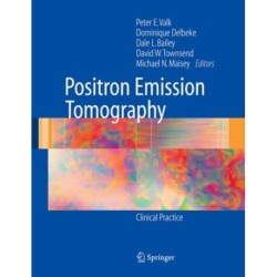 Positron Emission Tomography: Clinical Practice