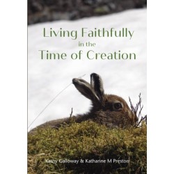 Living Faithfully in the Time of Creation