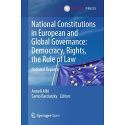 National Constitutions in European and Global Governance: Democracy, Rights, the Rule of Law: National Reports