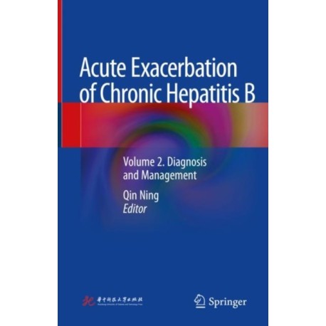 Acute Exacerbation of Chronic Hepatitis B: Volume 2. Diagnosis and Management