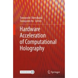 Hardware Acceleration of Computational Holography
