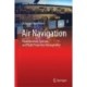 Air Navigation: Fundamentals, Systems, and Flight Trajectory Management