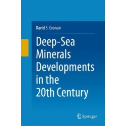 Deep-Sea Minerals Developments in the 20th Century