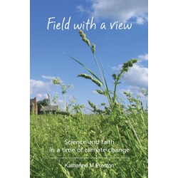 Field with a View: Science and faith in a time of climate change