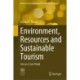 Environment, Resources and Sustainable Tourism: Goa as a Case Study