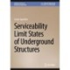 Serviceability Limit States of Underground Structures