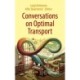 Conversations on Optimal Transport