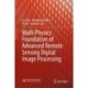 Math Physics Foundation of Advanced Remote Sensing Digital Image Processing