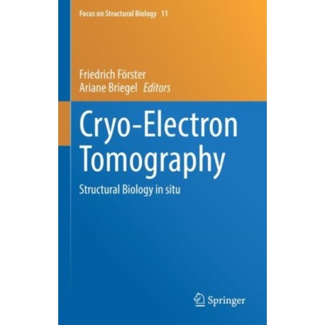 Cryo-Electron Tomography: Structural Biology in situ