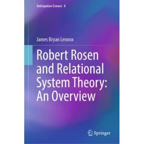 Robert Rosen and Relational System Theory: An Overview