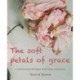 The Soft Petals of Grace
