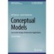 Conceptual Models: Core to the Design of Interactive Applications