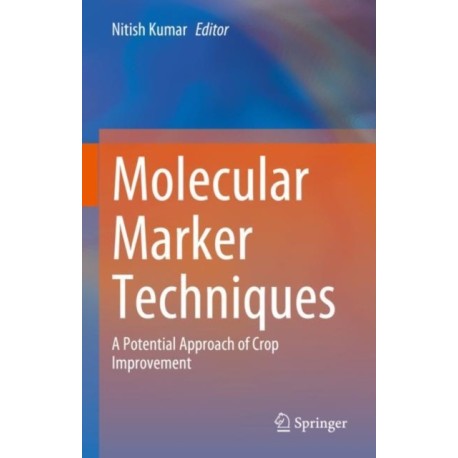 Molecular Marker Techniques: A Potential Approach of Crop Improvement