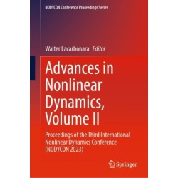 Advances in Nonlinear Dynamics, Volume II: Proceedings of the Third International Nonlinear Dynamics Conference (NODYCON 2023)