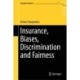 Insurance, Biases, Discrimination and Fairness