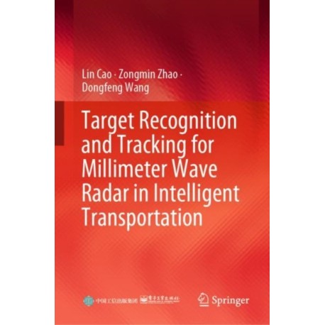 Target Recognition and Tracking for Millimeter Wave Radar in Intelligent Transportation