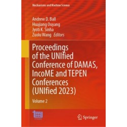 Proceedings of the UNIfied Conference of DAMAS, IncoME and TEPEN Conferences (UNIfied 2023): Volume 2