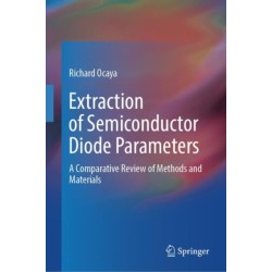 Extraction of Semiconductor Diode Parameters: A Comparative Review of Methods and Materials
