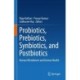 Probiotics, Prebiotics, Synbiotics, and Postbiotics: Human Microbiome and Human Health