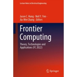 Frontier Computing: Theory, Technologies and Applications (FC 2022)