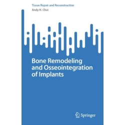 Bone Remodeling and Osseointegration of Implants