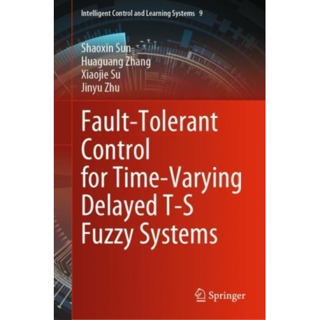 Fault-Tolerant Control for Time-Varying Delayed T-S Fuzzy Systems