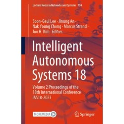 Intelligent Autonomous Systems 18: Volume 2 Proceedings of the 18th International Conference IAS18-2023