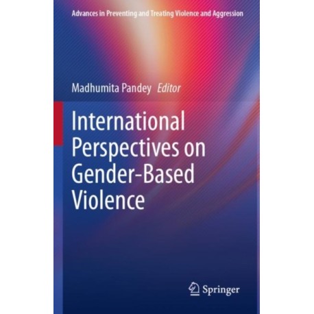 International Perspectives on Gender-Based Violence
