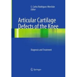 Articular Cartilage Defects of the Knee: Diagnosis and Treatment
