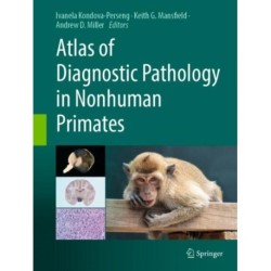 Atlas of Diagnostic Pathology in Nonhuman Primates