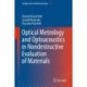 Optical Metrology and Optoacoustics in Nondestructive Evaluation of Materials