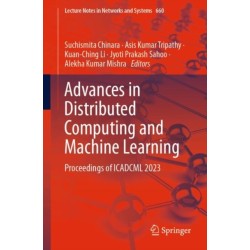 Advances in Distributed Computing and Machine Learning: Proceedings of ICADCML 2023