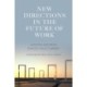New Directions in the Future of Work