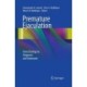 Premature Ejaculation: From Etiology to Diagnosis and Treatment