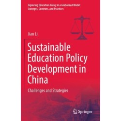 Sustainable Education Policy Development in China: Challenges and Strategies