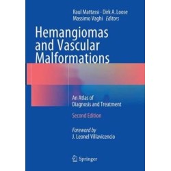 Hemangiomas and Vascular Malformations: An Atlas of Diagnosis and Treatment