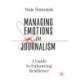 Managing Emotions in Journalism: A Guide to Enhancing Resilience