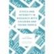 Ethics and Integrity in Research with Children and Young People
