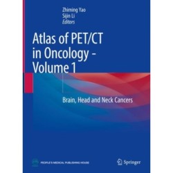 Atlas of PET/CT in Oncology - Volume 1: Brain, Head and Neck Cancers
