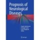 Prognosis of Neurological Diseases