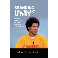 Branding the ‘Beur’ Author: Minority Writing and the Media in France