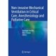 Non-invasive Mechanical Ventilation in Critical Care, Anesthesiology and Palliative Care