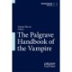 The Palgrave Handbook of the Vampire