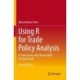 Using R for Trade Policy Analysis: R Codes for the UNCTAD and WTO Practical Guide